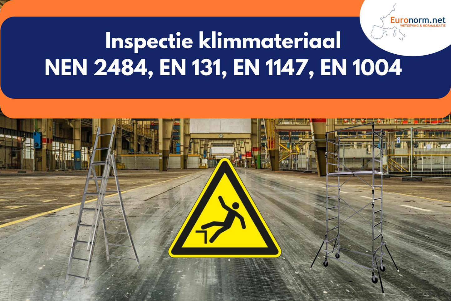 E-Learning: Inspectie ladders, trappen en rolsteigers (Nederlands)